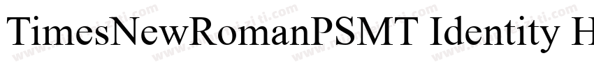 TimesNewRomanPSMT Identity H 字体转换